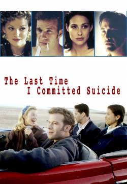 The Last Time I Committed Suicide - L'ultima volta che mi sono suicidato (1997)