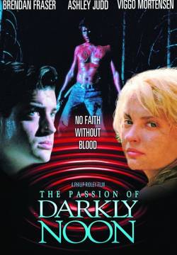 The Passion of Darkly Noon - Passeggiata nel buio: Sinistre ossessioni (1995)