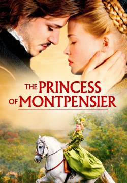 The Princess Of Montpensier - La Princesse de Montpensier (2010)