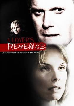 A Lover's Revenge - Tradimento e vendetta (2005)