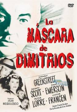 The Mask of Dimitrios - La maschera di Dimitrios (1944)