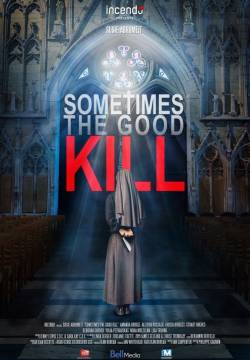 Sometimes the Good Kill - L'abbazia dei misteri (2017)