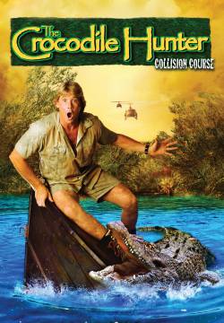 The Crocodile Hunter: Collision Course - Missione coccodrillo (2002)