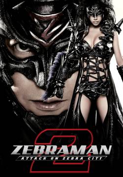 Zebraman 2: Attack the Zebra City (2010)