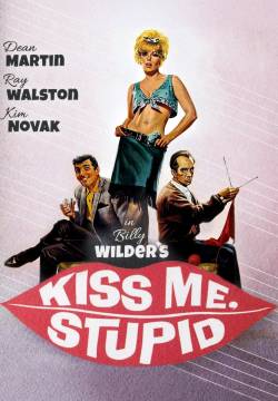 Kiss Me, Stupid - Baciami, stupido (1964)