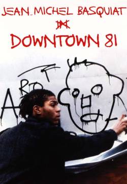 Downtown '81 - New York Beat Movie (2001)