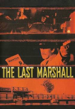 The Last Marshal - L'ultimo sceriffo (1999)