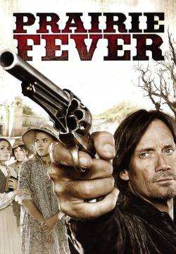 Prairie Fever - La febbre della prateria (2008)