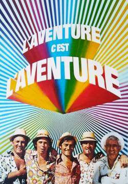 L'Aventure c'est l'aventure - L'avventura è l'avventura (1972)