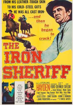 The Iron Sheriff - Lo sceriffo di ferro (1957)
