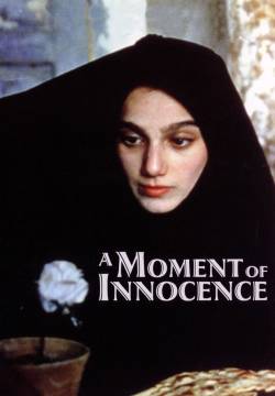 A Moment of Innocence - Pane e fiore (1996)