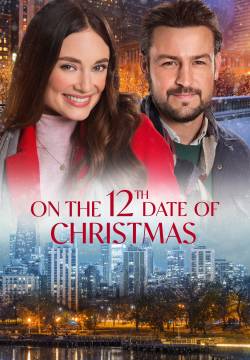 On the 12th Date of Christmas - 12 indizi per innamorarsi (2020)