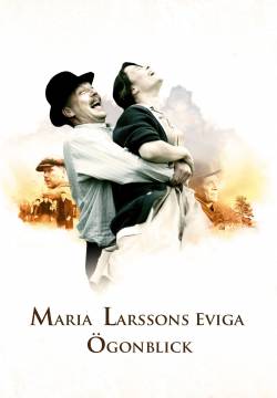 Maria Larssons eviga ögonblick - Everlasting Moments (2008)