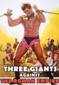 Three Giants of the Roman Empire - Il ritorno del gladiatore più forte del mondo (1971)