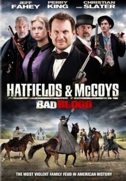 Hatfields and Mccoys: Bad Blood - Cattivo sangue (2012)