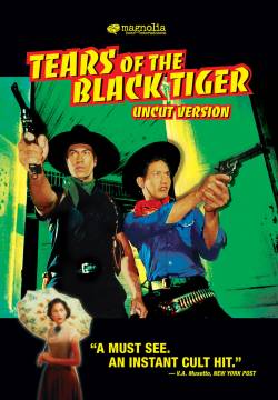 Tears of the Black Tiger - Le lacrime della tigre nera (2000)