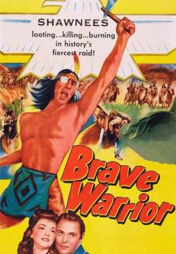 Brave Warrior - Sul sentiero di guerra (1952)