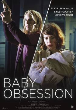 Baby Obsession - Ossessione materna (2018)