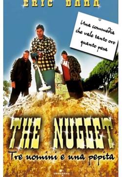 The Nugget - Tre uomini e una pepita (2002)