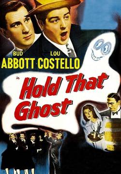 Hold That Ghost - L'inafferrabile spettro (1941)