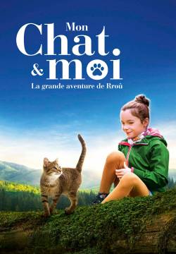 Mon chat et moi, la grande aventure de Rroû - Vita da gatto (2023)
