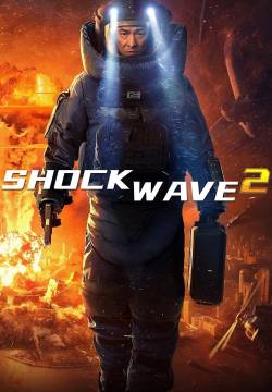 Shock Wave 2 - Ultimatum a Hong Kong (2020)
