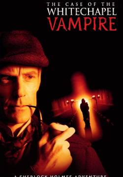 The Case of the Whitechapel Vampire - Il Vampiro di Whitechapel (2002)