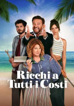 Ricchi a tutti i costi (2024)