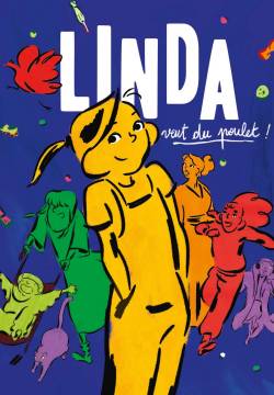 Linda veut du poulet ! - Linda e il pollo (2023)